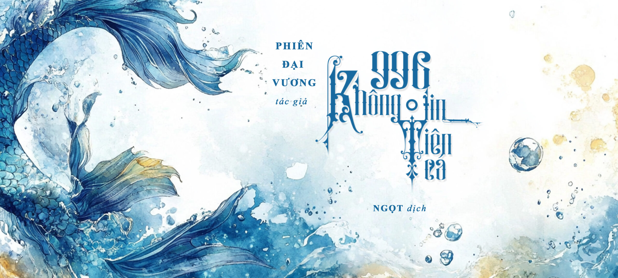 996 KHÔNG TIN TIÊN CÁ – 06